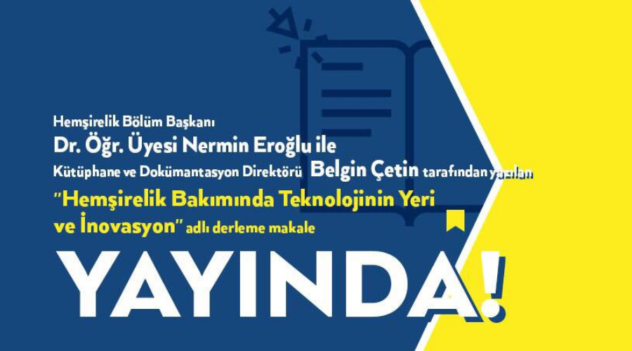 Hemşirelik Bakımında Teknolojinin Yeri ve İnovasyon